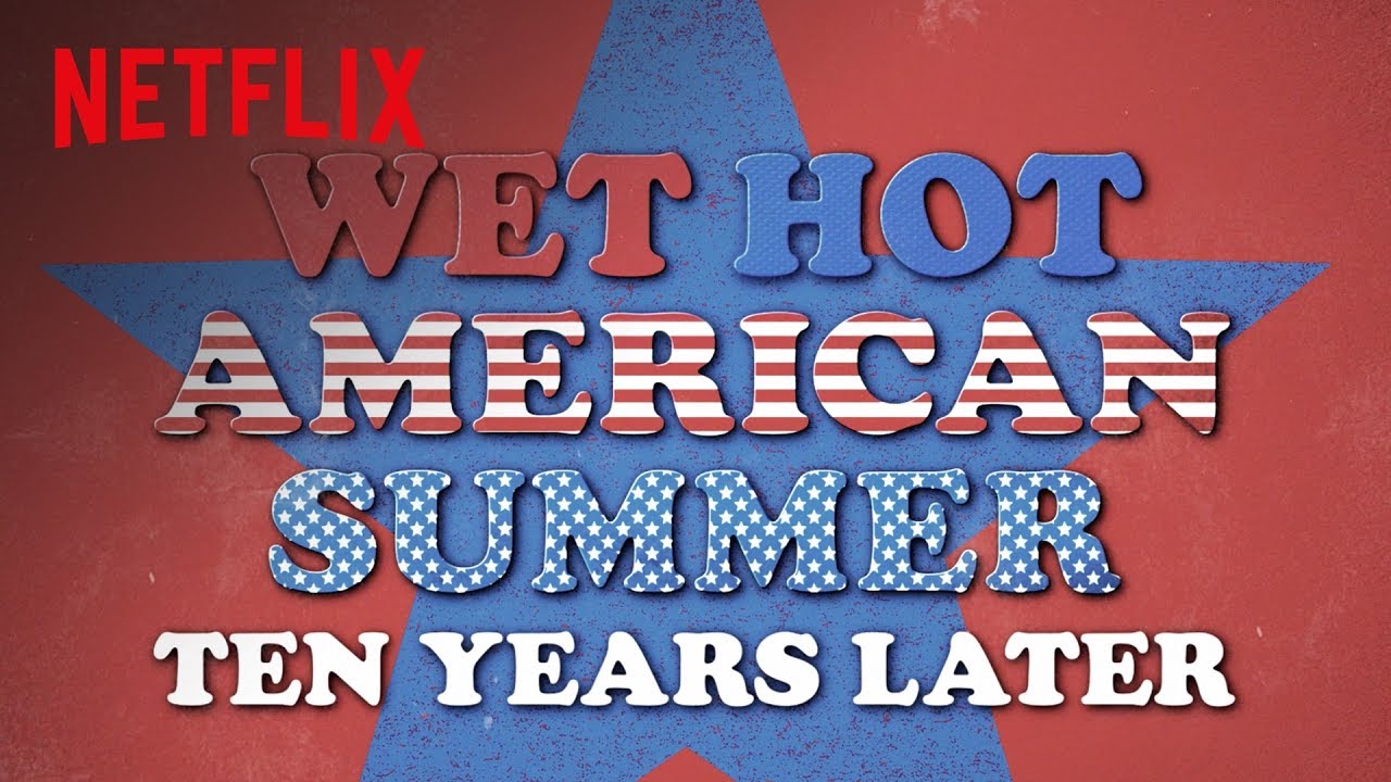 First ‘Wet Hot American Summer: 10 Years Later’ trailer is the best comedy of the summer