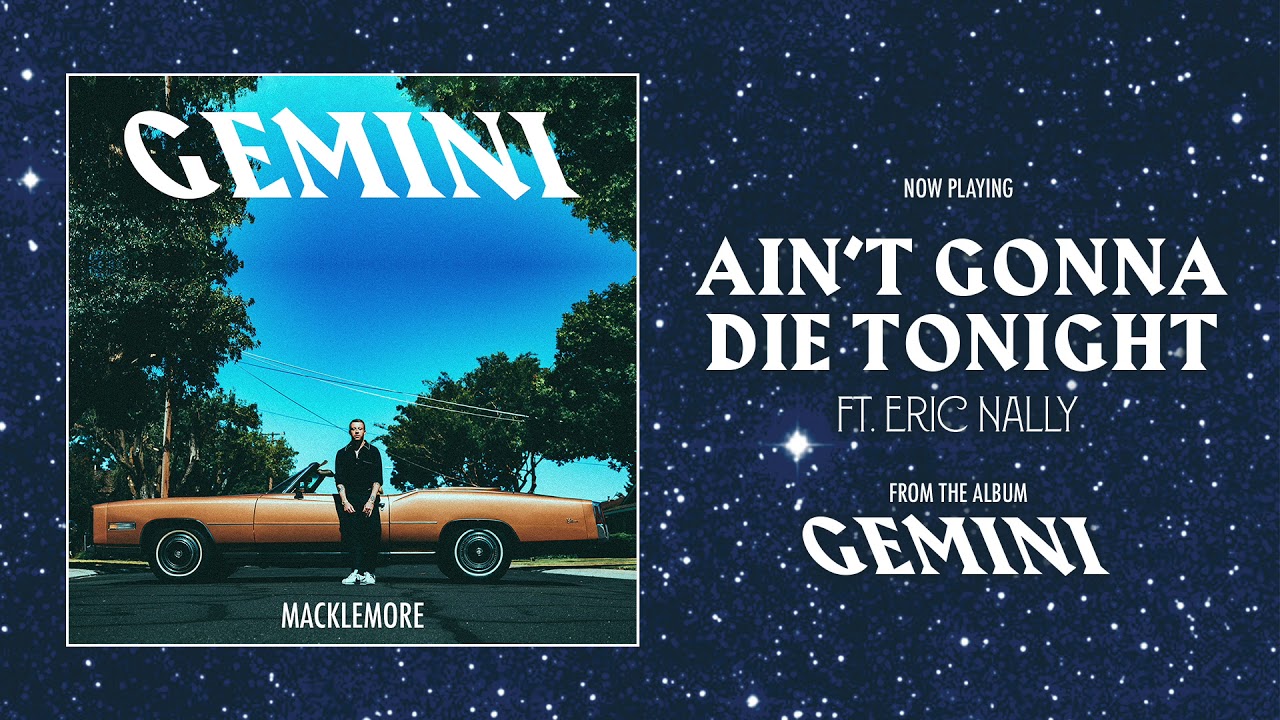 Eric Nally guests on new Macklemore song “Ain’t Gonna Die Tonight”