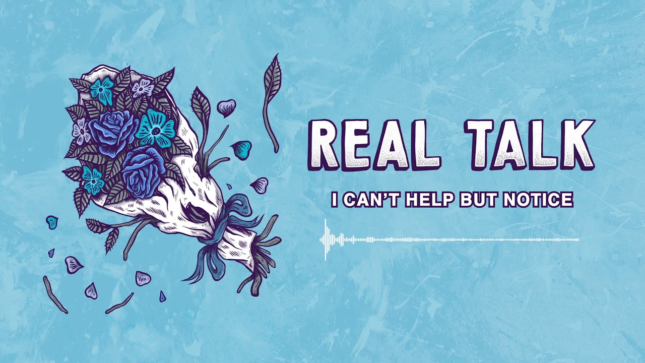 PREMIERE: Real Talk create fun, energetic pop-punk with “I Can’t Help But Notice”