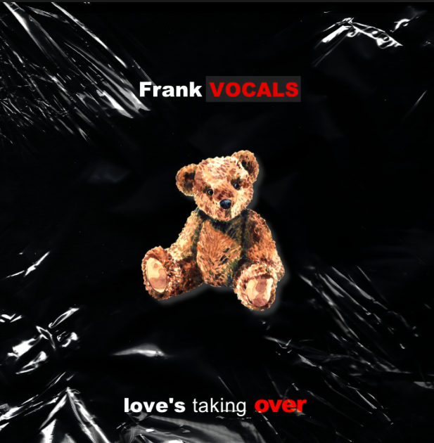 Frank Vocals Sings About Love in ‘Love’s Taking Over’ EP