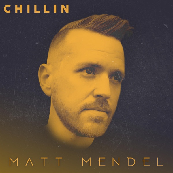 The Sensational Matt Mendel is “Chillin” In New Hit