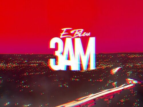 Houston’s E Bleu Is On Demon Time For The New Single “3am”