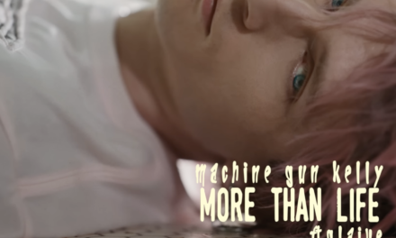 MACHINE GUN KELLY RELEASES NEW SONG AND VIDEO  FOR, ‘more than life’ WITH POP PRODIGY glaive