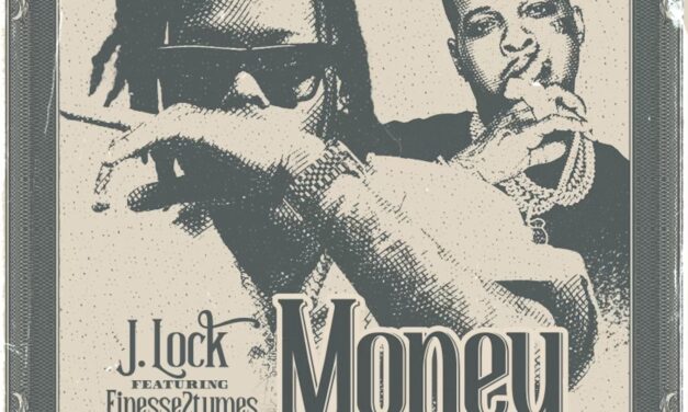 J. Lock & Finesse2Tymes Get To The “Money” In New Single