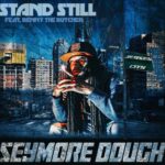 Seymore Dough & Benny The Butcher Drops Must-Hear New Single, “Stand Still”