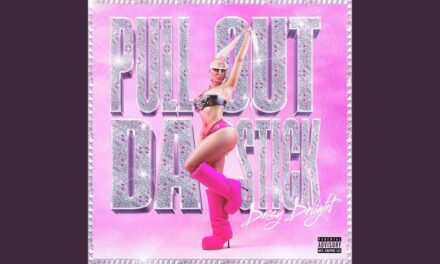 Daisy Delight Releases New Single “Pull Out Da Stick”